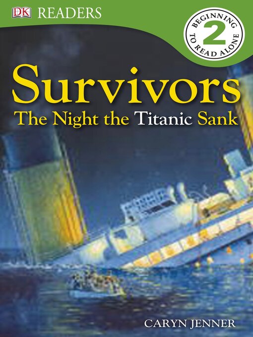 Title details for Survivors the Night the Titanic Sank by DK - Available